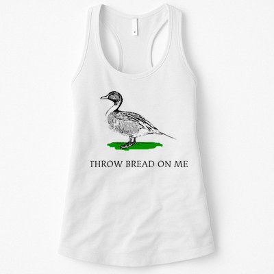Throw Bread On Me Funny Duck Apparel Womens Tank Top