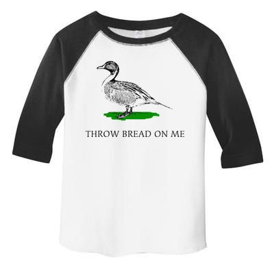 Throw Bread On Me Funny Duck Apparel Toddler Fine Jersey T-Shirt