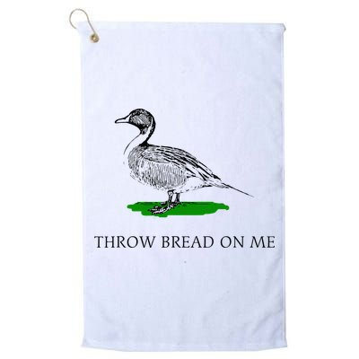 Throw Bread On Me Funny Duck Apparel Golf Towel