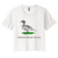 Throw Bread On Me Funny Duck Apparel Crop Top