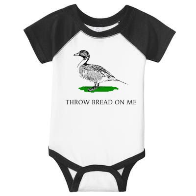 Throw Bread On Me Funny Duck Apparel Infant Baby Jersey Bodysuit