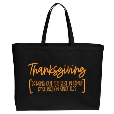 Thanksgiving Bringing Out The Best In Family Dysfunction Since 1627 Cotton Canvas Jumbo Tote