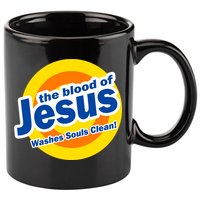 The Blood Of Jesus Washes Souls Clean 11oz C Handle Ceramic Mug