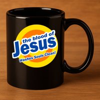 The Blood Of Jesus Washes Souls Clean 11oz C Handle Ceramic Mug