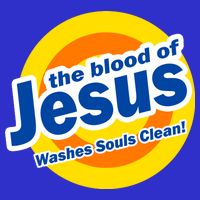 The Blood Of Jesus Washes Souls Clean Button