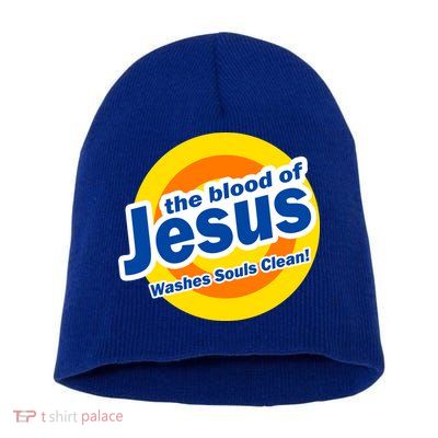The Blood Of Jesus Washes Souls Clean Short Acrylic Beanie