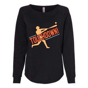 Touchdown Baseball Player Sports Lover Coach Graphic Gift Womens California Wash Sweatshirt