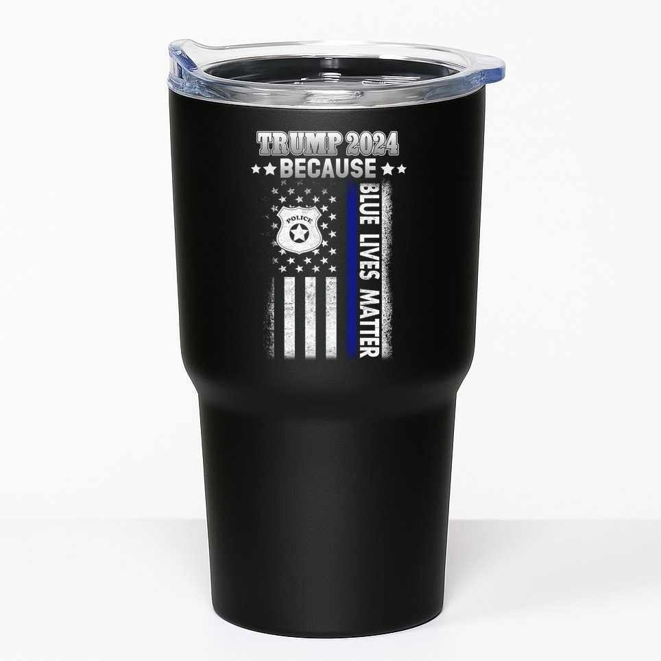 Trump Because Police Lives Matter Thin Blue Line Tumbler