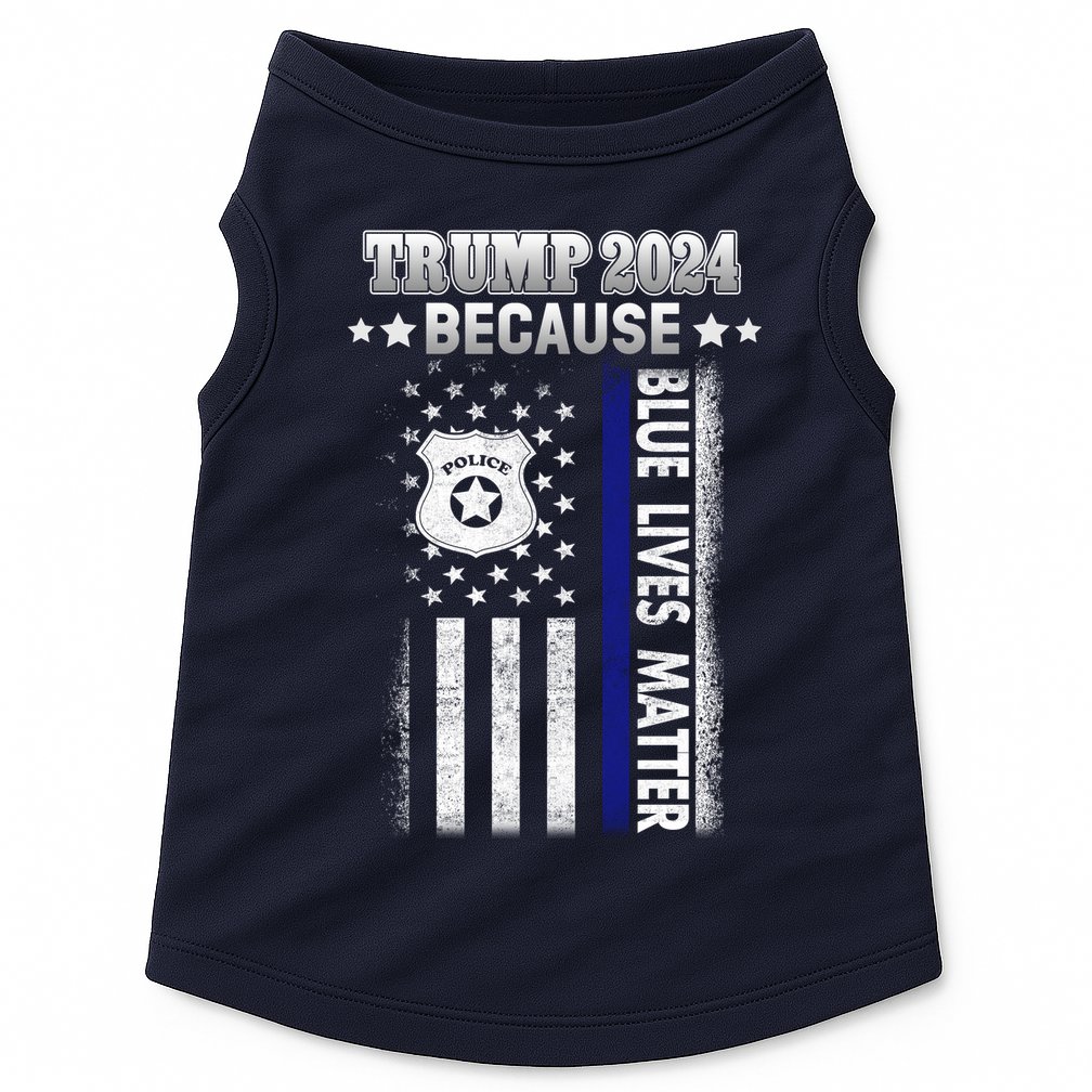 Trump Because Police Lives Matter Thin Blue Line Doggie Tank