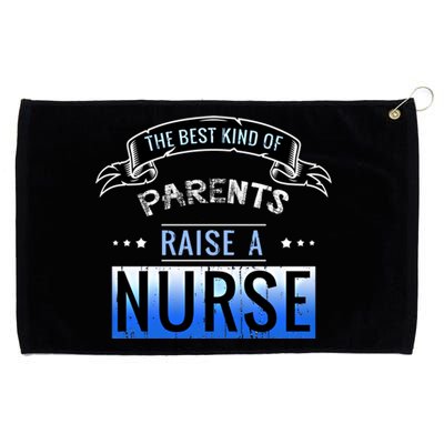 The Best Parents Raise A Nurse Cool Gift Grommeted Golf Towel