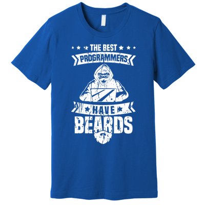 The Best Programmers Have Beards Funny Gift Developer Programming Funny Gift Premium T-Shirt