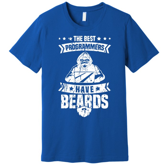 The Best Programmers Have Beards Funny Gift Developer Programming Funny Gift Premium T-Shirt