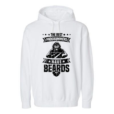 The Best Programmers Have Beards Funny Gift Developer Programming Funny Gift Garment-Dyed Fleece Hoodie