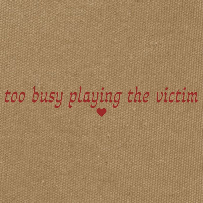Too Busy Playing The Victim Cotton Canvas Backpack