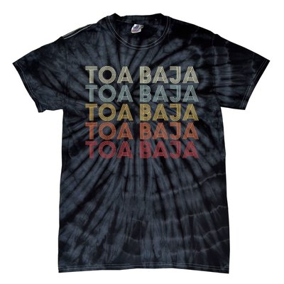 Toa Baja Puerto Rico Toa Baja Pr Vintage Text Tie-Dye T-Shirt