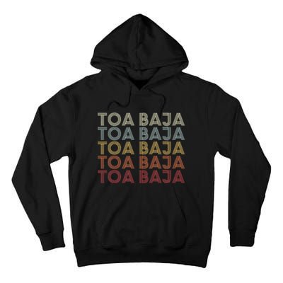 Toa Baja Puerto Rico Toa Baja Pr Vintage Text Tall Hoodie