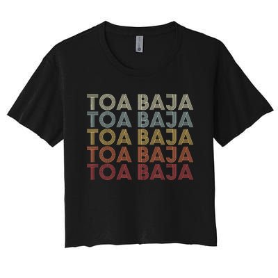 Toa Baja Puerto Rico Toa Baja Pr Vintage Text Women's Crop Top Tee