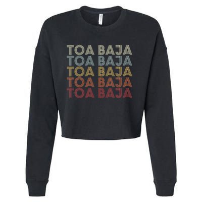 Toa Baja Puerto Rico Toa Baja Pr Vintage Text Cropped Pullover Crew