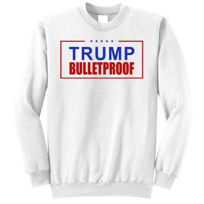 Trump Bulletproof Pro Trump America Sweatshirt