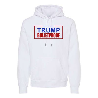 Trump Bulletproof Pro Trump America Premium Hoodie