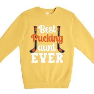 The Best Pucking Aunt Ever Funny Hockey Sports Lover Gift Premium Crewneck Sweatshirt