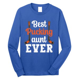 The Best Pucking Aunt Ever Funny Hockey Sports Lover Gift Long Sleeve Shirt