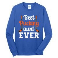 The Best Pucking Aunt Ever Funny Hockey Sports Lover Gift Tall Long Sleeve T-Shirt