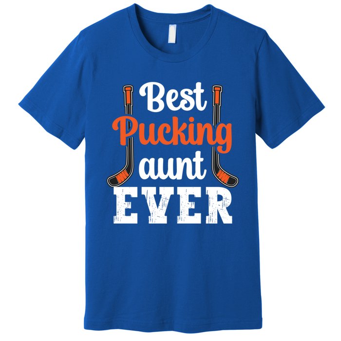 The Best Pucking Aunt Ever Funny Hockey Sports Lover Gift Premium T-Shirt