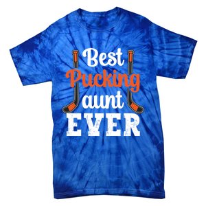 The Best Pucking Aunt Ever Funny Hockey Sports Lover Gift Tie-Dye T-Shirt