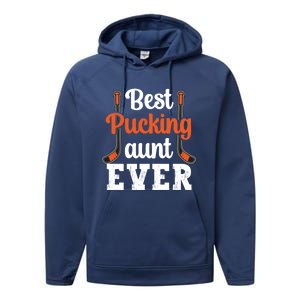 The Best Pucking Aunt Ever Funny Hockey Sports Lover Gift Performance Fleece Hoodie