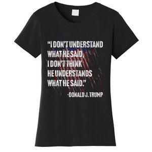 Trump Biden Presidential Debate 2024 Funny Quote Women's T-Shirt