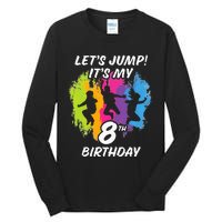 Trampoline Bounce Party LetS Jump. ItS My 8th Birthday Tall Long Sleeve T-Shirt