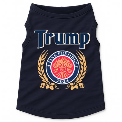Trump Best President A Fine President 2024 2028 Doggie Tank
