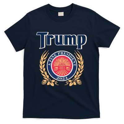 Trump Best President A Fine President 2024 2028 T-Shirt