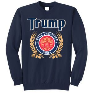 Trump Best President A Fine President 2024 2028 Tall Sweatshirt