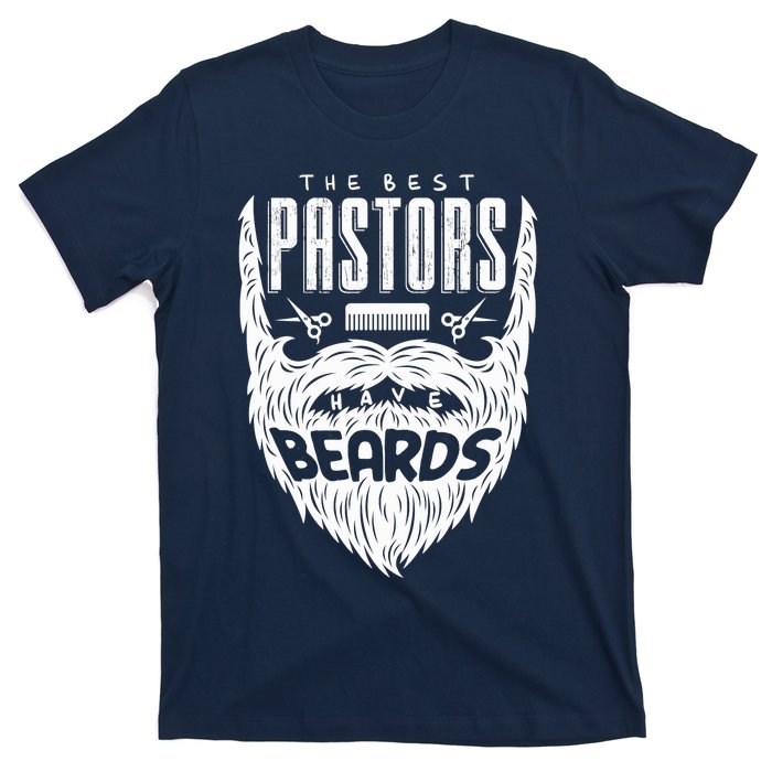 The Best Pastors Have Beards Funny Appreciation Gift For T-Shirt