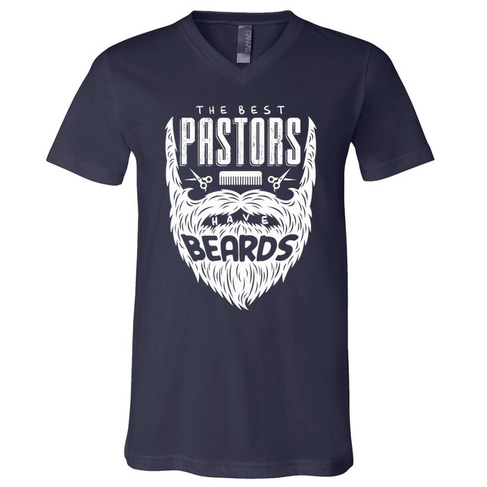 The Best Pastors Have Beards Funny Appreciation Gift For V-Neck T-Shirt