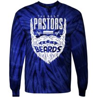 The Best Pastors Have Beards Funny Appreciation Gift For Tie-Dye Long Sleeve Shirt