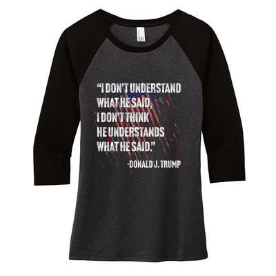 Trump Biden Presidential Debate 2024 Funny Quote Women's Tri-Blend 3/4-Sleeve Raglan Shirt