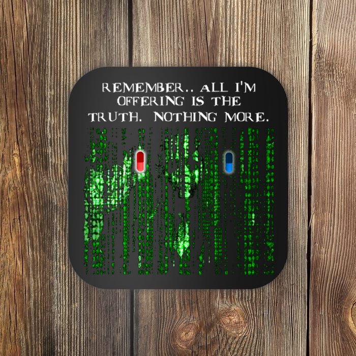 The Blue Pill .. Or The Red Pill. It's Your Choice Coaster