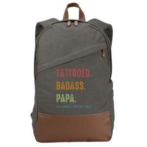 Tattooed Badass Papa Inked FatherS Day Present Cotton Canvas Backpack