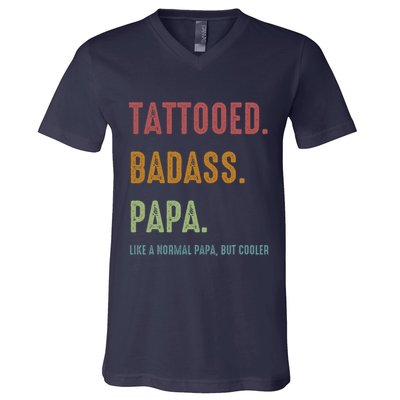 Tattooed Badass Papa Inked FatherS Day Present V-Neck T-Shirt