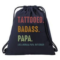 Tattooed Badass Papa Inked FatherS Day Present Drawstring Bag