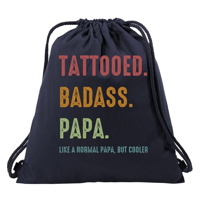 Tattooed Badass Papa Inked FatherS Day Present Drawstring Bag