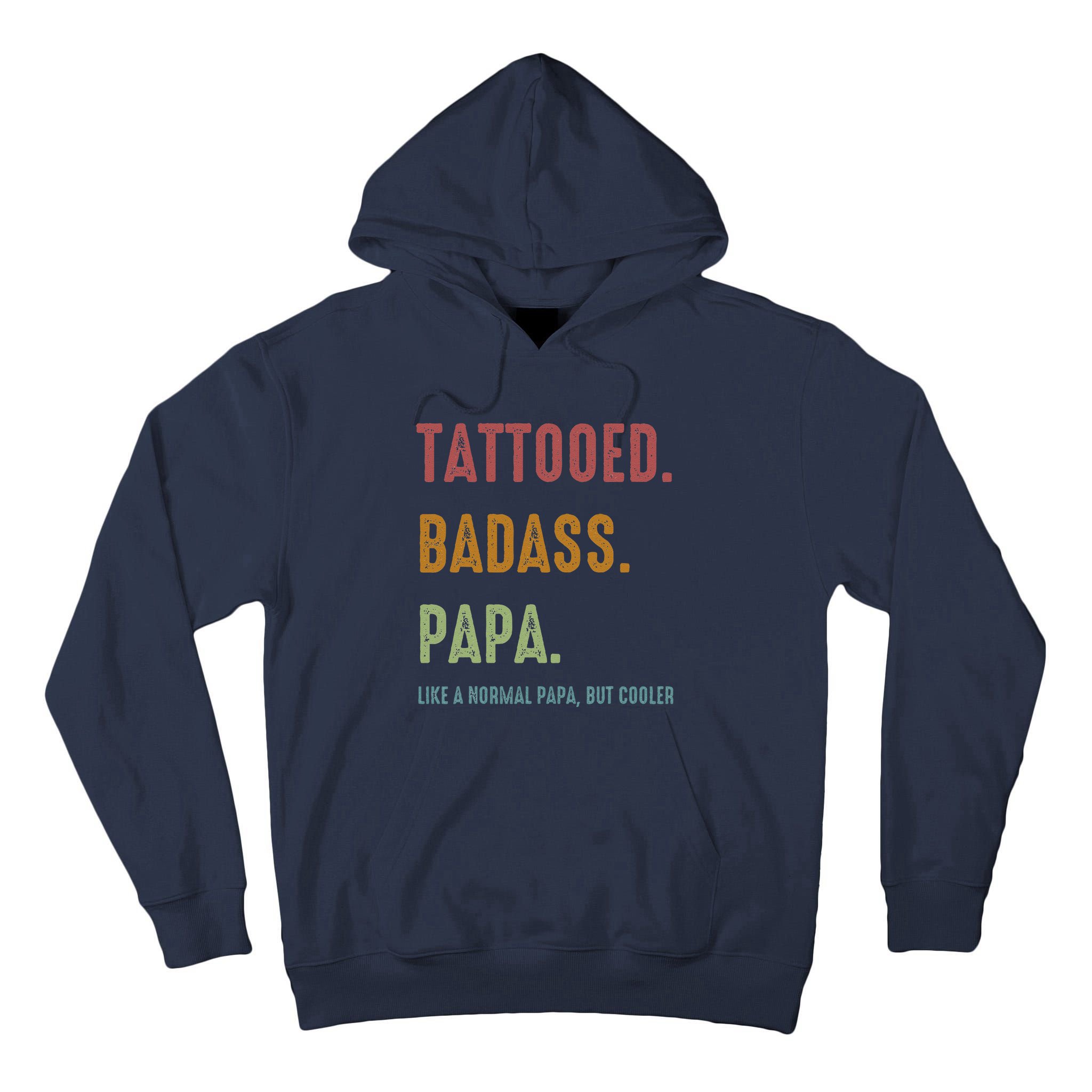 Tattooed Badass Papa Inked FatherS Day Present Tall Hoodie