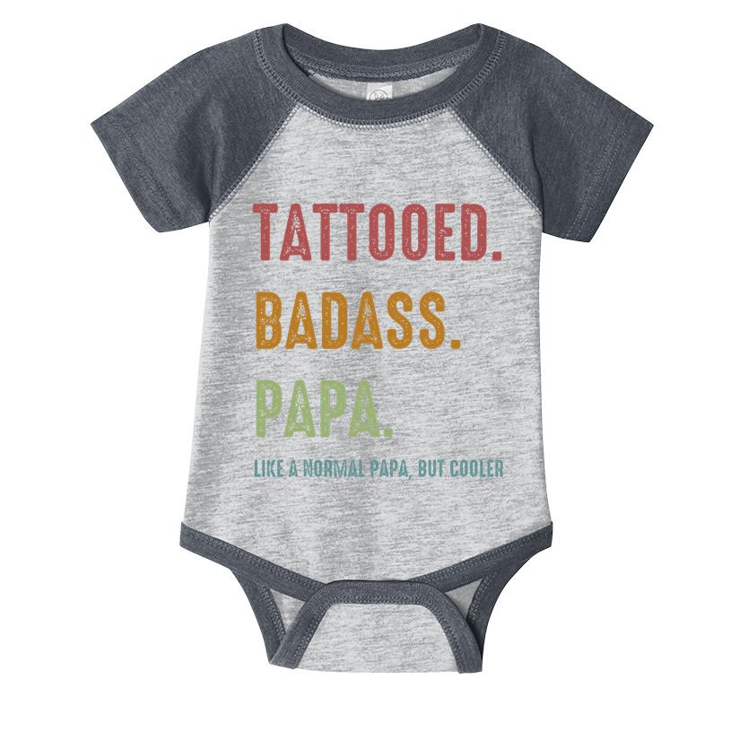 Tattooed Badass Papa Inked FatherS Day Present Infant Baby Jersey Bodysuit