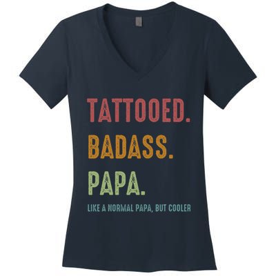 Tattooed Badass Papa Inked FatherS Day Present Women's V-Neck T-Shirt