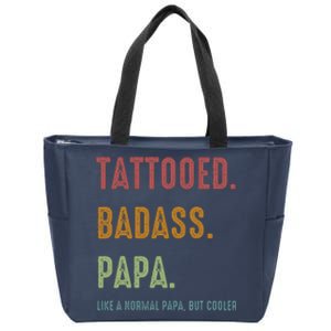 Tattooed Badass Papa Inked FatherS Day Present Zip Tote Bag