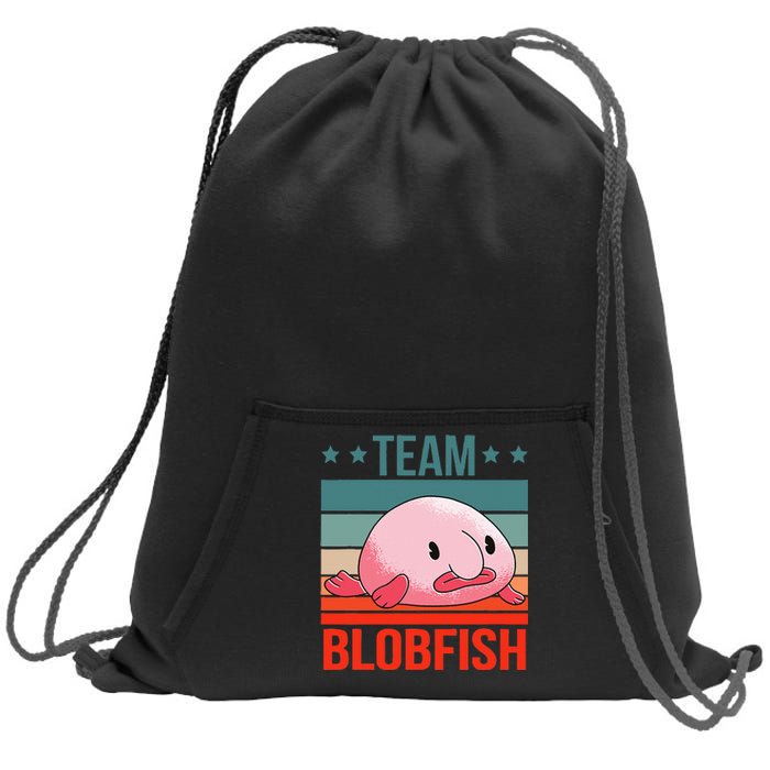 Team Blobfish Quote Deep Sea Fish Blobfish Sweatshirt Cinch Pack Bag