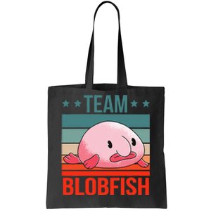 Team Blobfish Quote Deep Sea Fish Blobfish Tote Bag